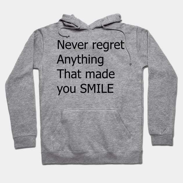 never regret for anything motivation text quote design Hoodie by Artistic_st